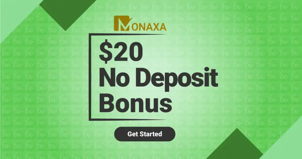 Monaxa presents a $20 Forex No Deposit Bonus Offer 1 Monaxa presents a $20 Forex No Deposit Bonus Offer