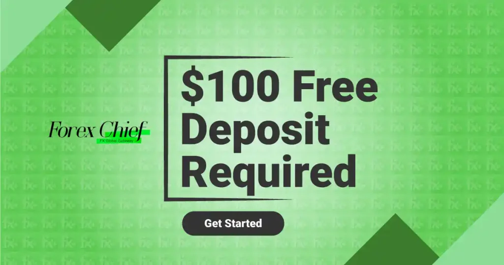 ForexChief at $100 Bonus with No Need to Initial Deposit