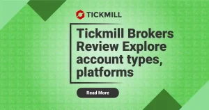 Tickmill Brokers Review Explore account types, platforms