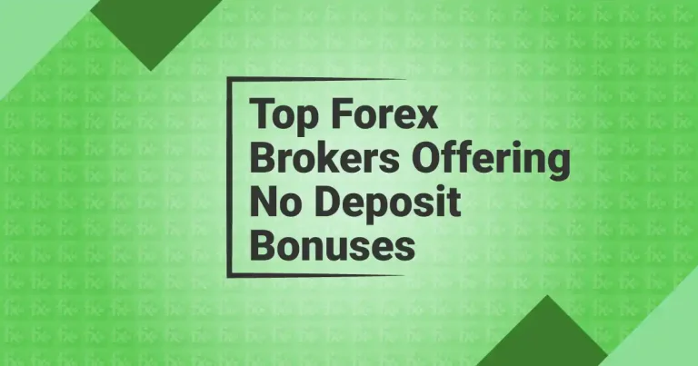 Top Forex Brokers Offering No Deposit Bonuses