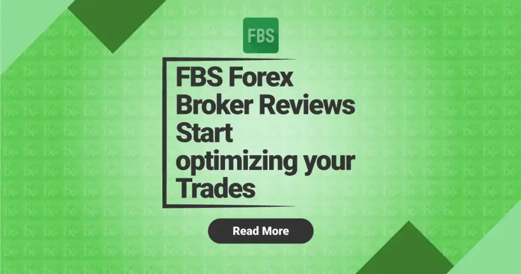 FBS Forex Broker Reviews Start optimizing your Trades