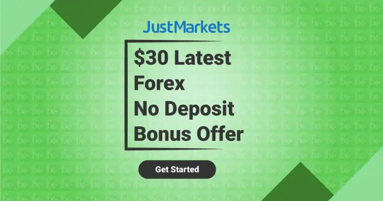 JustMarkets $30 Latest Forex No Deposit Bonus New Offer