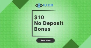 GIC Markets offers a $10 Forex No Deposit Bonus
