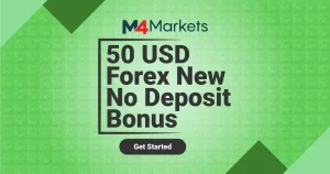 New Client Receive $50 No Deposit Forex Bonus by M4Markets