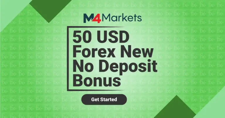 New Client Receive $50 No Deposit Forex Bonus by M4Markets
