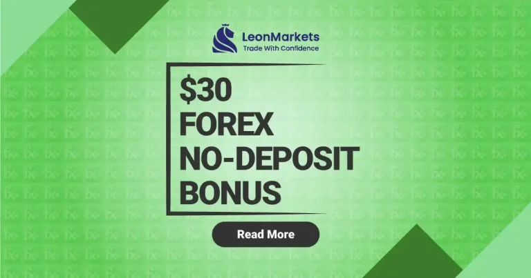 Leon Markets $30/€30 Free Welcome Bonus for Forex Trading