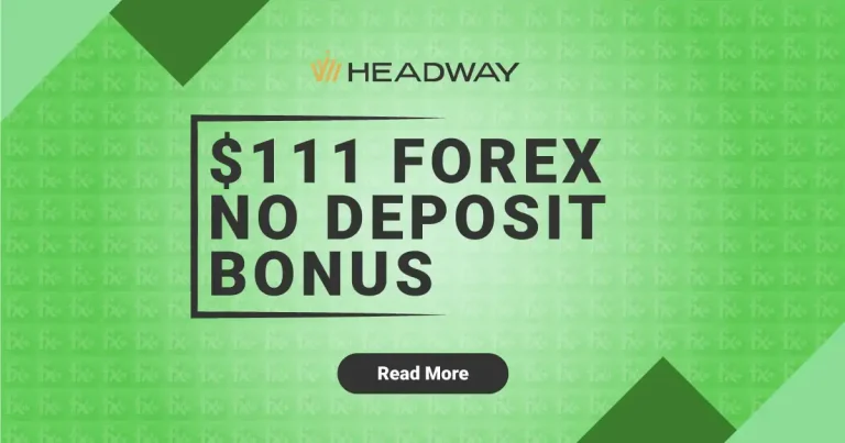 Headway New No Deposit Bonus of 111 USD for Forex Trading