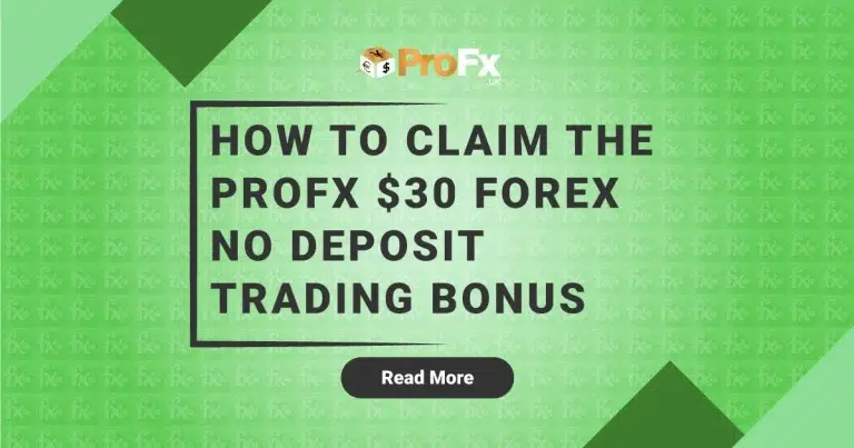 How to Claim the ProFX $30 Forex No Deposit Trading Bonus