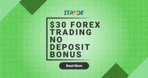 ITrade FX Market offer $30 Free No Deposit Bonus for new traders