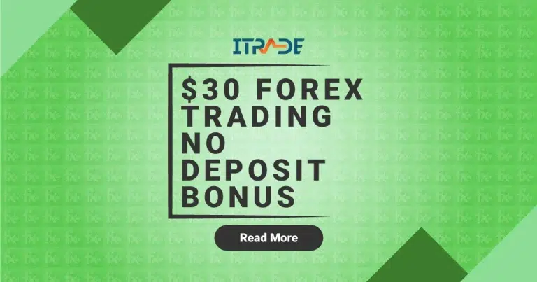ITrade FX Market offer $30 Free No Deposit Bonus for new traders