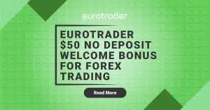 Eurotrader $50 No Deposit Welcome Bonus for Forex Trading