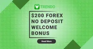 $200 No Deposit Risk-free Forex Bonus with Trendo Broker