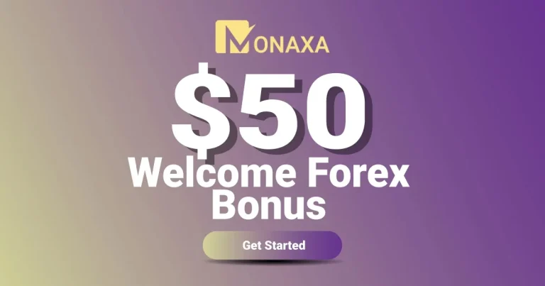 Monaxa $50 cTrader, MT4, MT5 Welcome Bonus in 2025