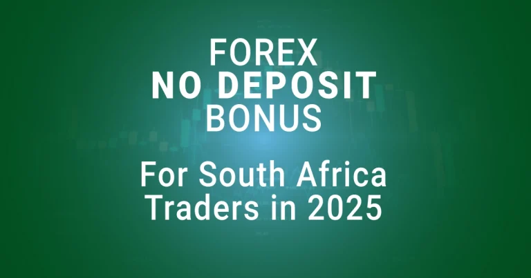 Forex No Deposit Bonus for South Africa Traders in 2025