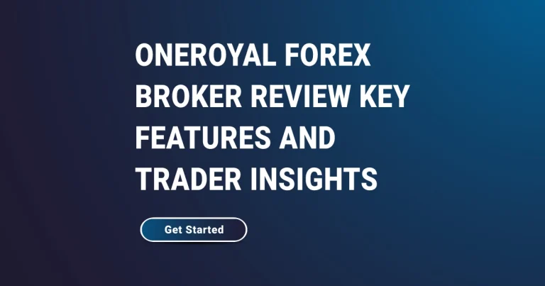 OneRoyal Forex Broker Review Key Features and Trader