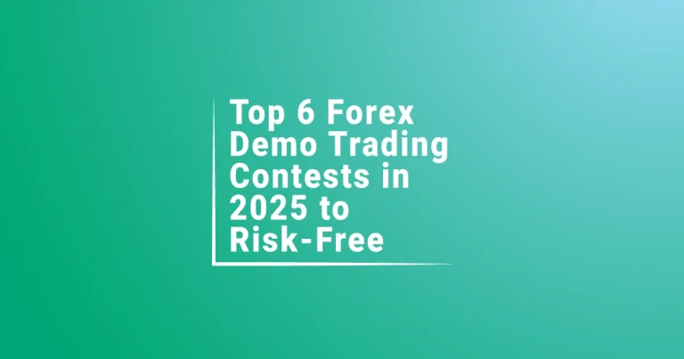 Top 6 Forex Demo Trading Contests in 2025 to Risk-Free