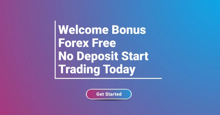 Welcome Bonus Forex Free No Deposit Start Trading Today