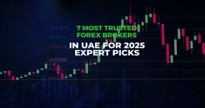 7 Most Trusted Forex Brokers in UAE for 2025 Expert Picks