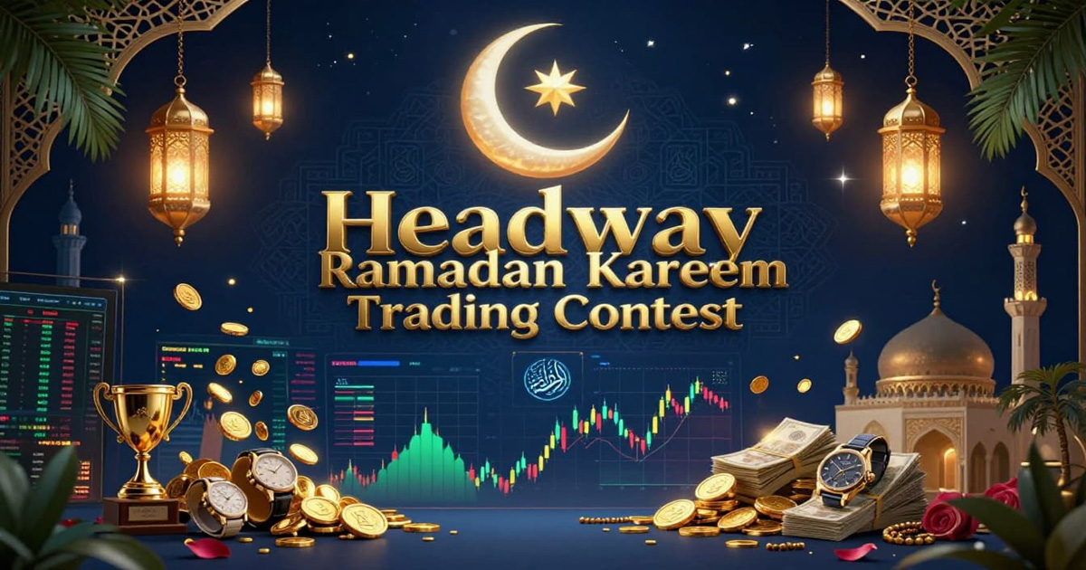 Headway Ramadan Kareem Forex Trading Competition 1 Headway