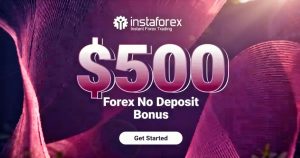 InstaForex $500 No Deposit Bonus, Withdrawals  and Rules